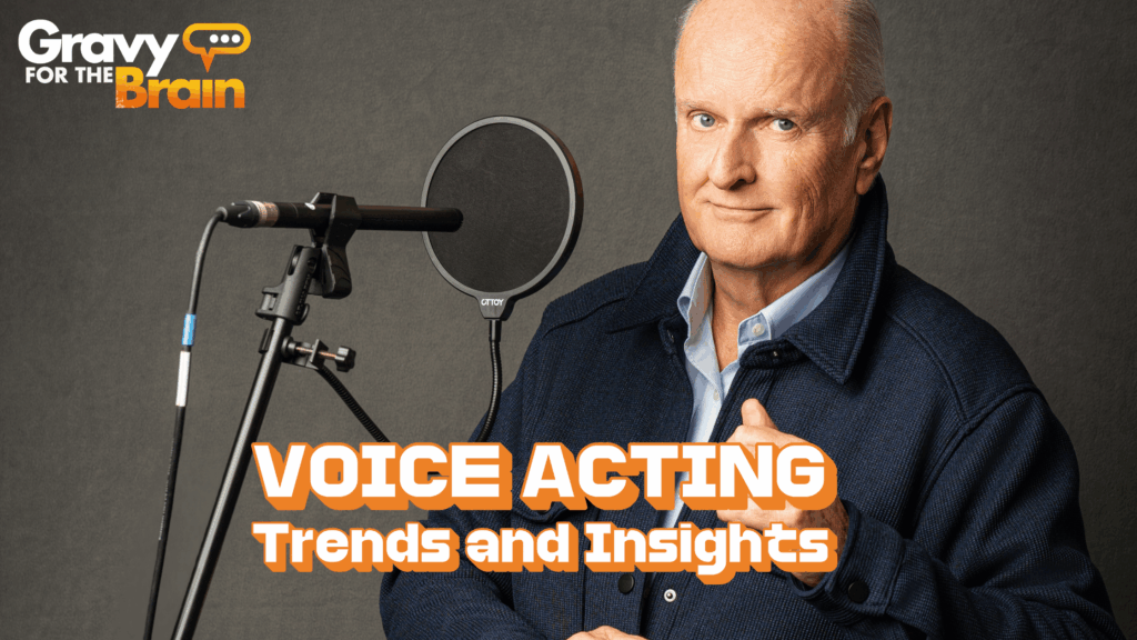 Voice Acting Trends and Insights